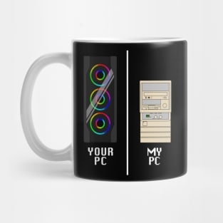 Your PC, My PC Mug